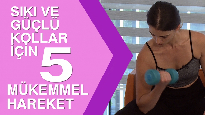 EN ETKİLİ KOL ANTREMANI