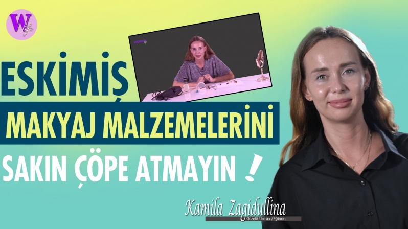 KULLANMADIĞINIZ MAKYAJ MALZEMELERİNİ SAKIN ÇÖPE ATMAYIN