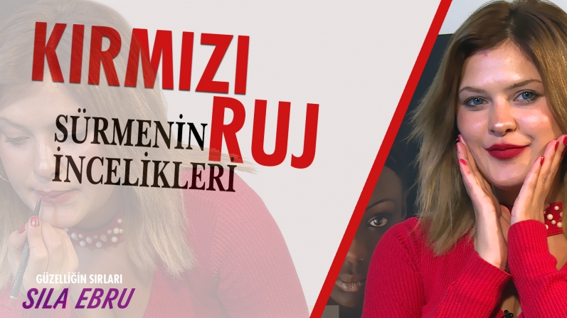 KIRMIZI RUJ SÜRMENİN İNCELİKLERİ