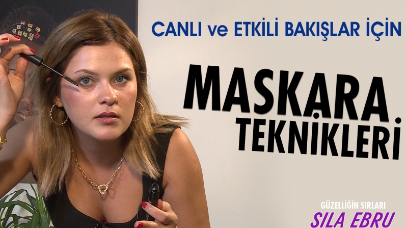ETKİLİ BAKIŞLAR İÇİN MASKARA TEKNİKLERİ